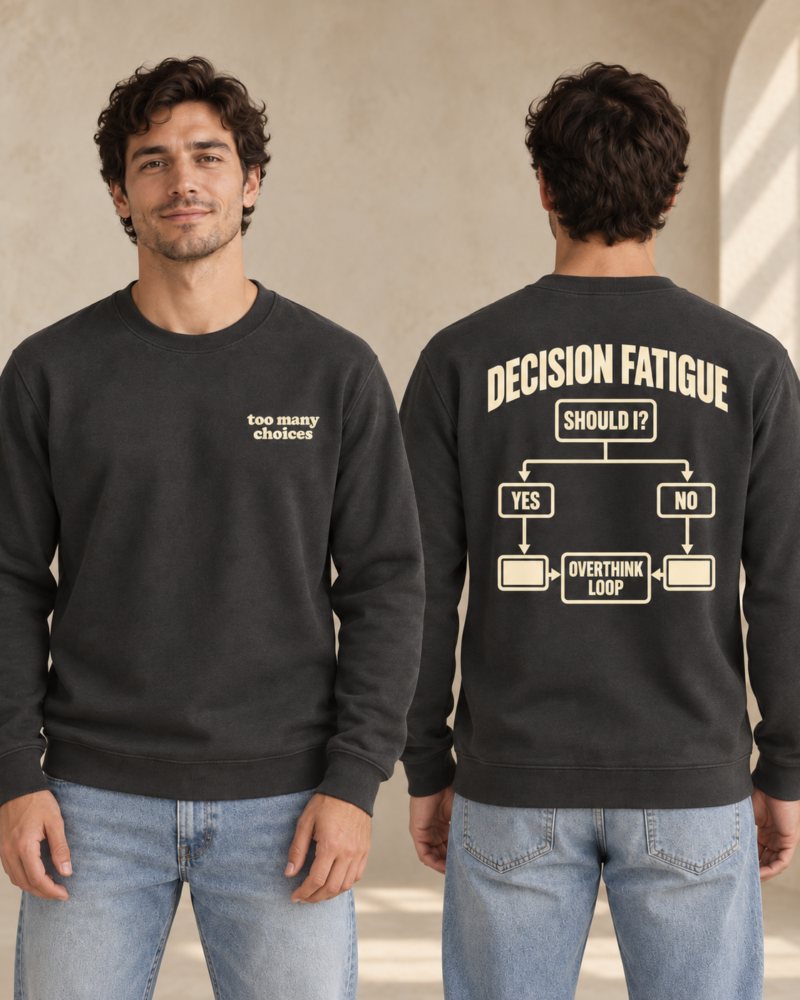 Decision Fatigue front view, back view, crewneck, anthracite
