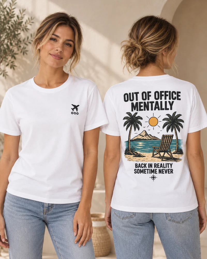Out of Office Mentally women's T-shirt in White, front and back view