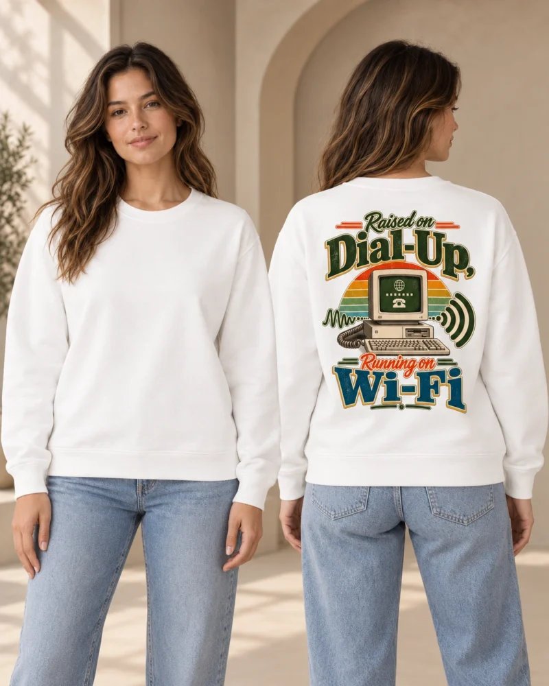 Raised on Dial-Up, Running on Wi-Fi women’s crewneck in White, blank front and retro back print