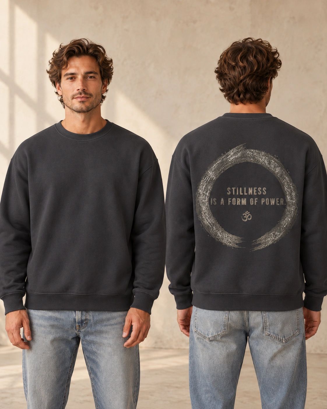 Stillness Is a Form of Power back print on a Anthracite men’s medium fit crewneck, front and back model views