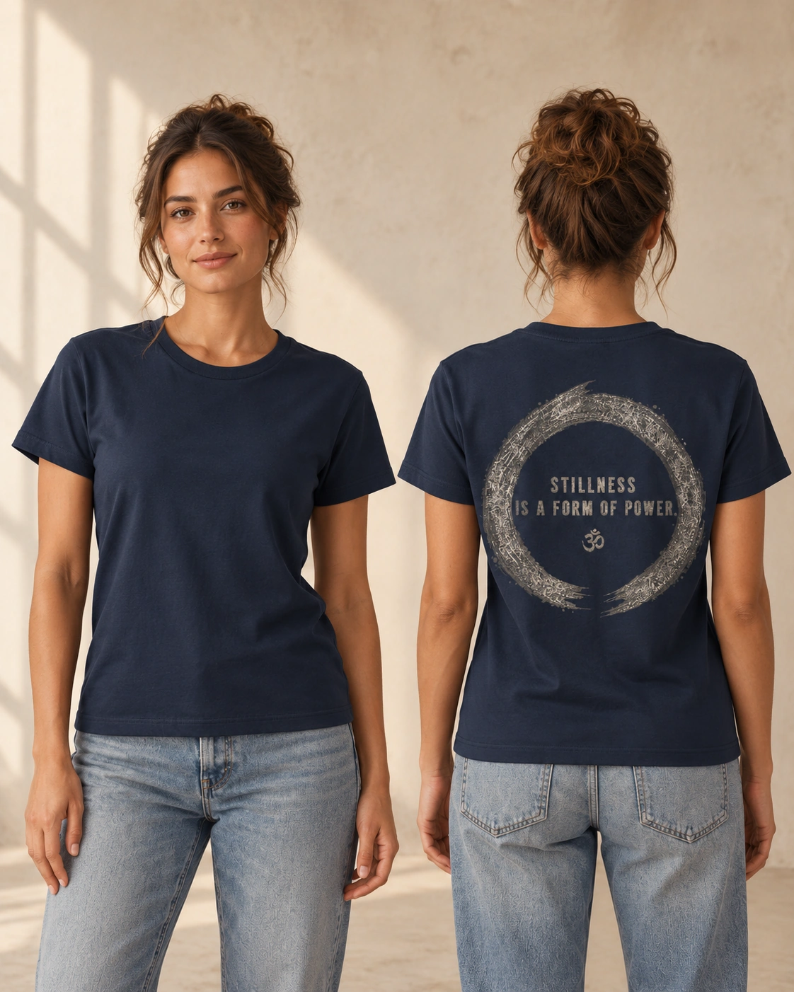 Stillness Is a Form of Power back print on a French Navy women’s medium fit T-shirt, front and back model views