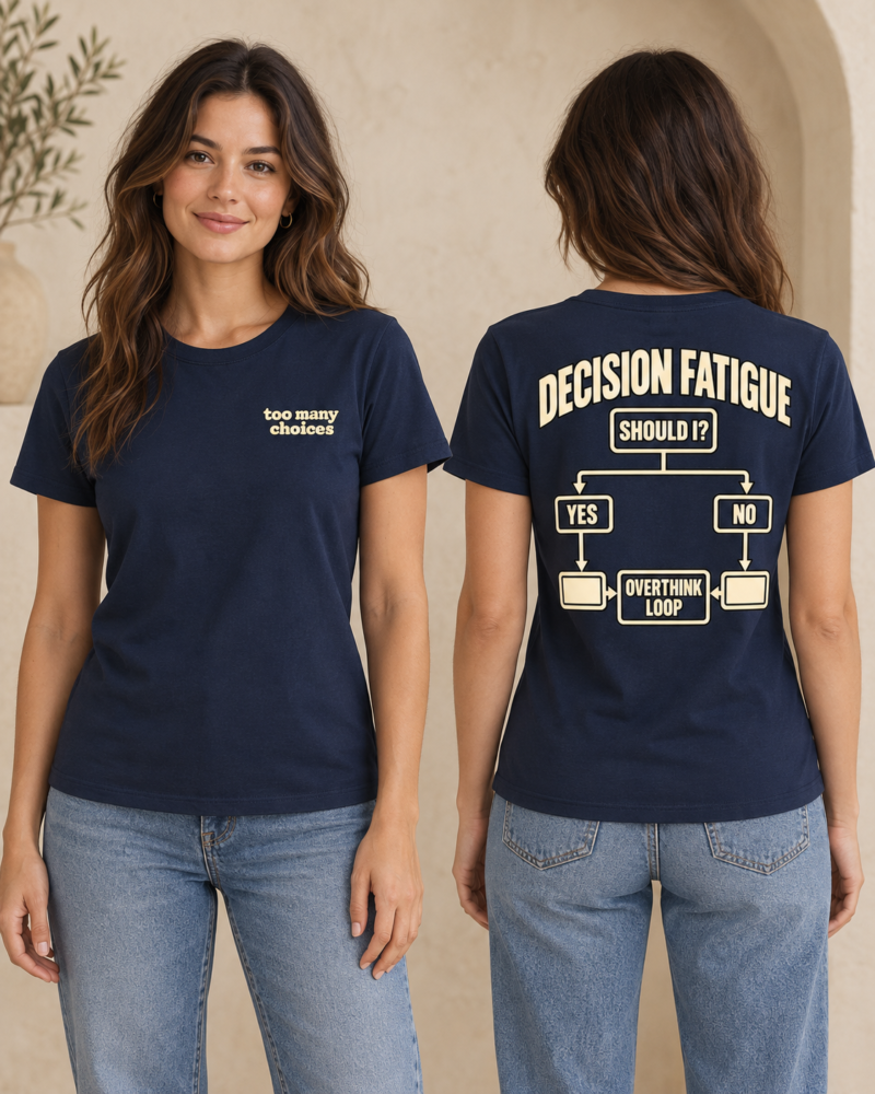 Decision Fatigue front view, back view, t-shirt, french navy