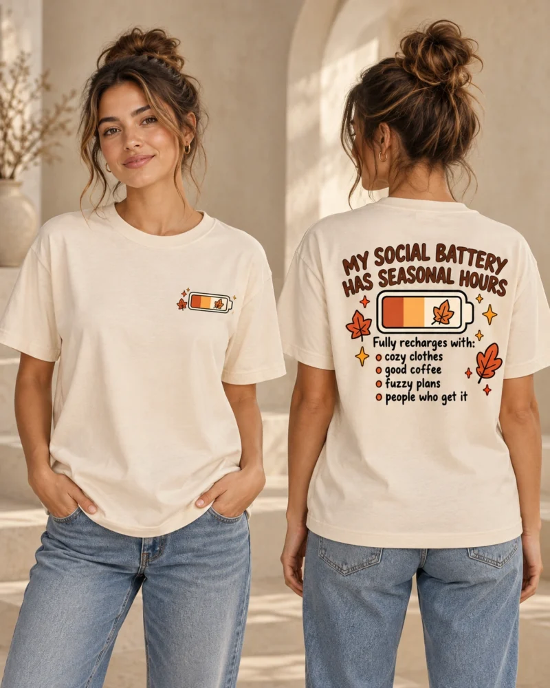 My Social Battery Has Seasonal Hours unisex Natural Raw T-shirt, front and back views