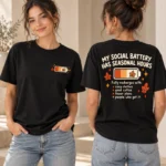 My Social Battery Has Seasonal Hours women's T-shirt in Black, front and back view
