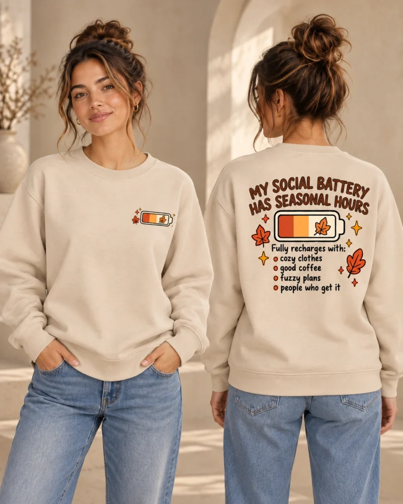 My Social Battery Has Seasonal Hours unisex Desert Dust crewneck, front and back views
