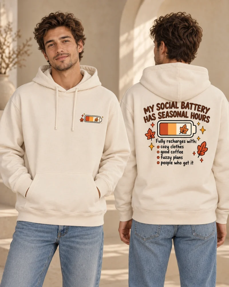 My Social Battery Has Seasonal Hours men’s Natural Raw hoodie, front and back views