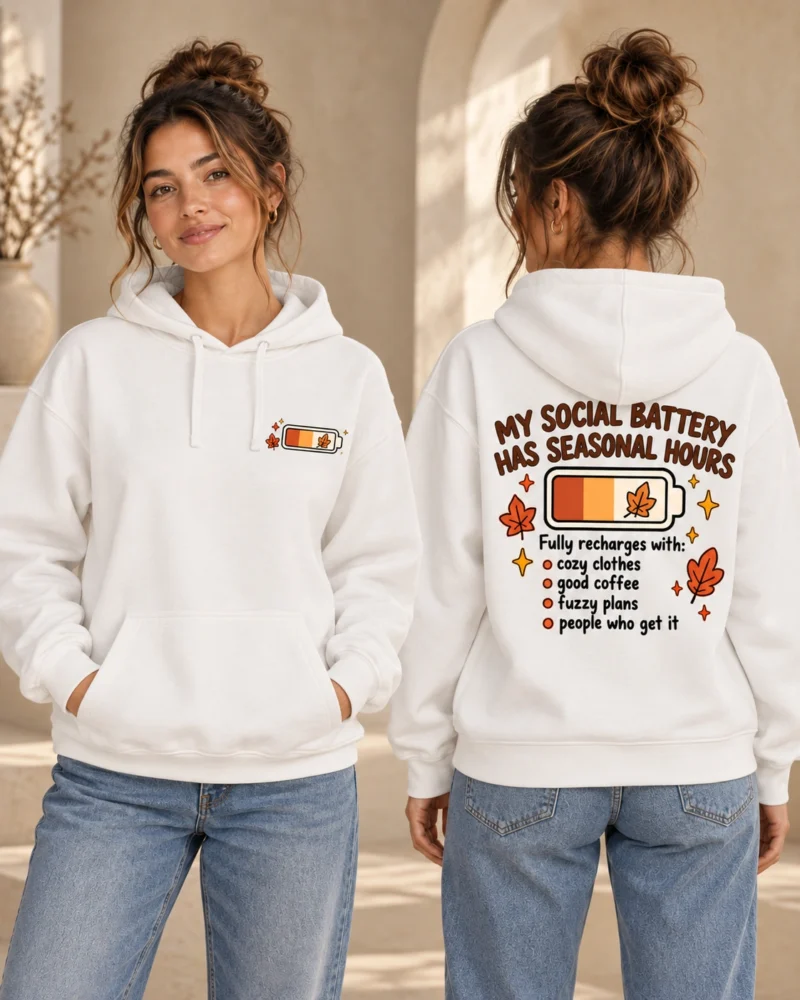 My Social Battery Has Seasonal Hours unisex White hoodie, front and back views