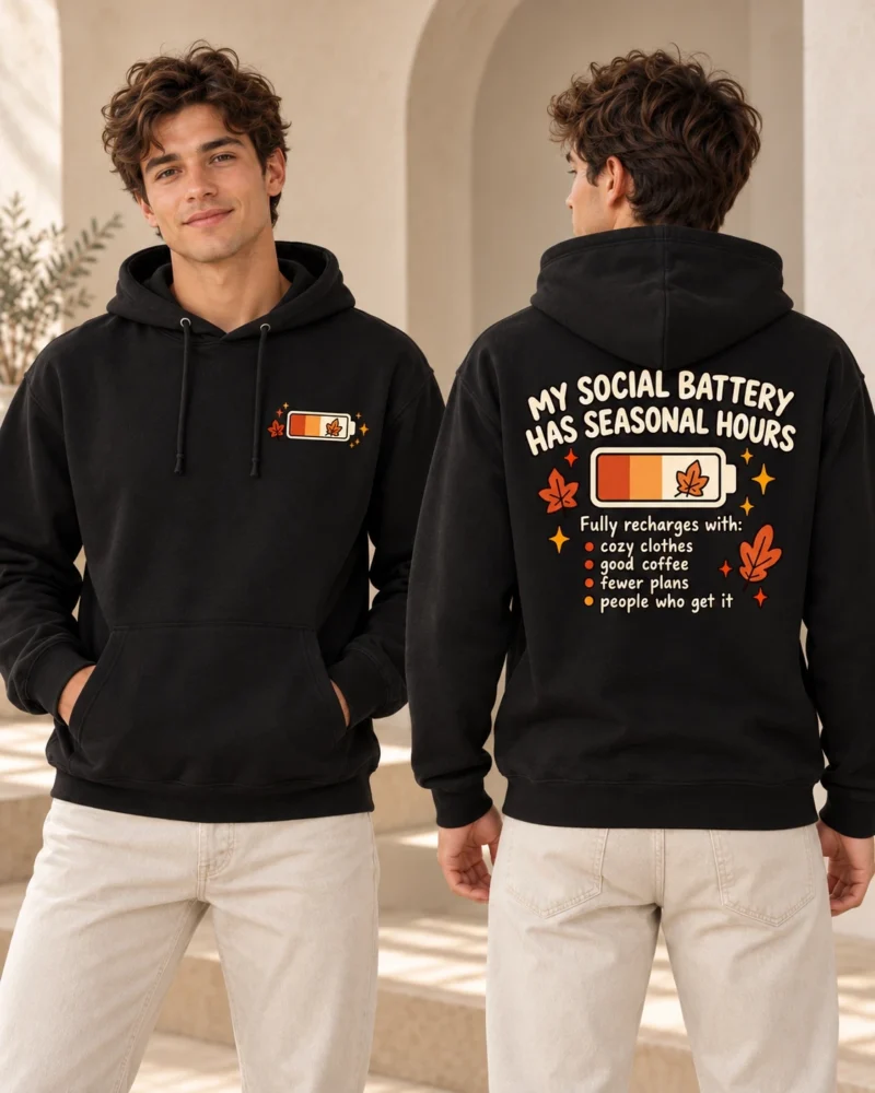 My Social Battery Has Seasonal Hours men's hoodie in Black, front and back view